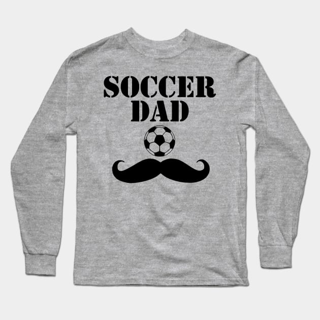 Soccer Dad Long Sleeve T-Shirt by MarinasingerDesigns